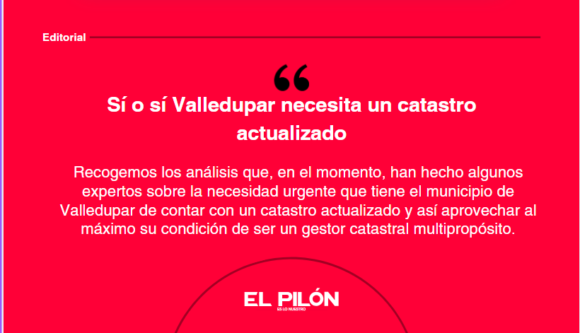 Sí o sí Valledupar necesita un catastro actualizado