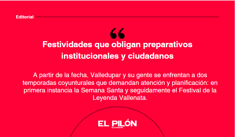 Festividades que obligan preparativos institucionales y ciudadanos