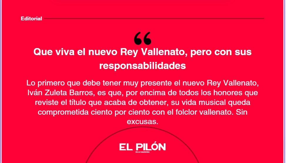 Que viva el nuevo Rey Vallenato, pero con sus responsabilidades