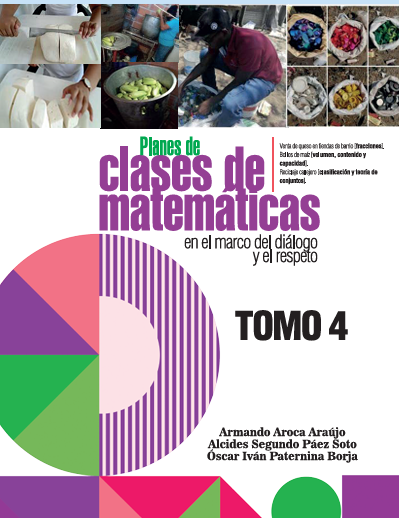 Carátula del libro "Planes de clases de matemáticas en el diálogo y el respeto, Tomo 4", presentado por Asomate en FeLVa 2025. Foto: Cortesía.