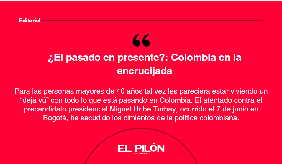 ¿El pasado en presente?: Colombia en la encrucijada