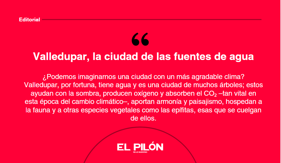 Valledupar, la ciudad de las fuentes de agua