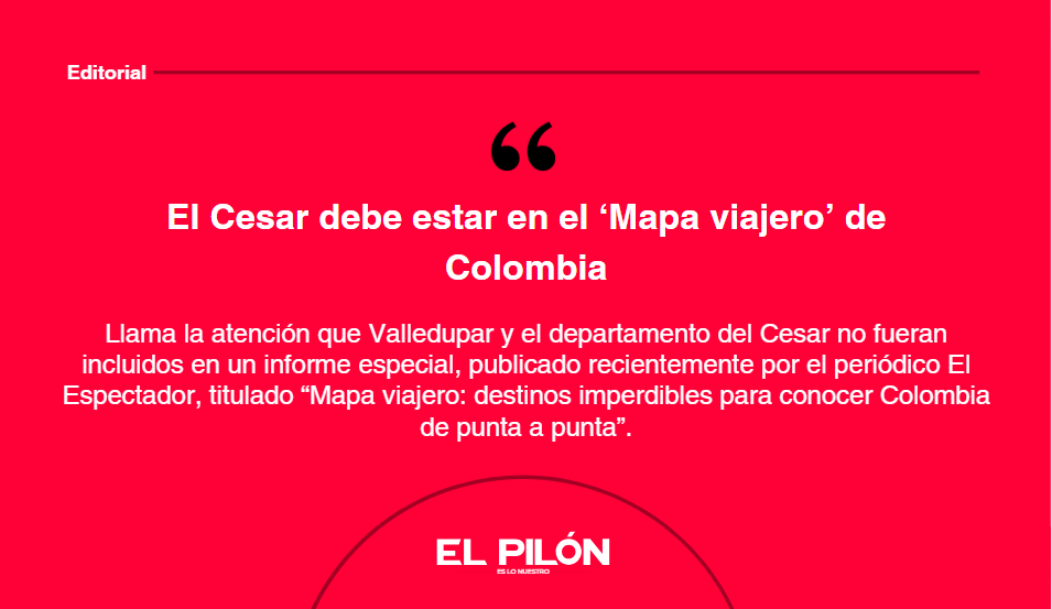 El Cesar debe estar en el ‘Mapa viajero’ de Colombia