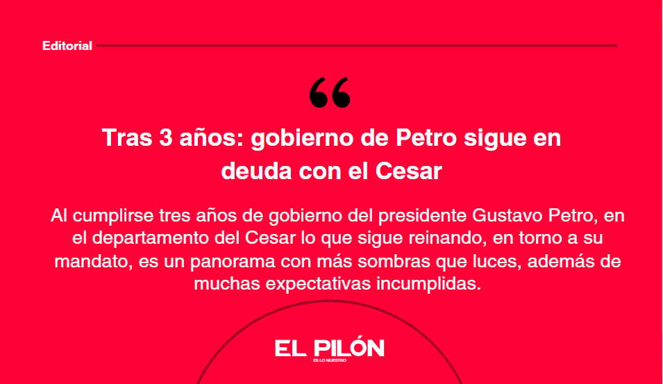 Tras 3 años: gobierno de Petro sigue en deuda con el Cesar