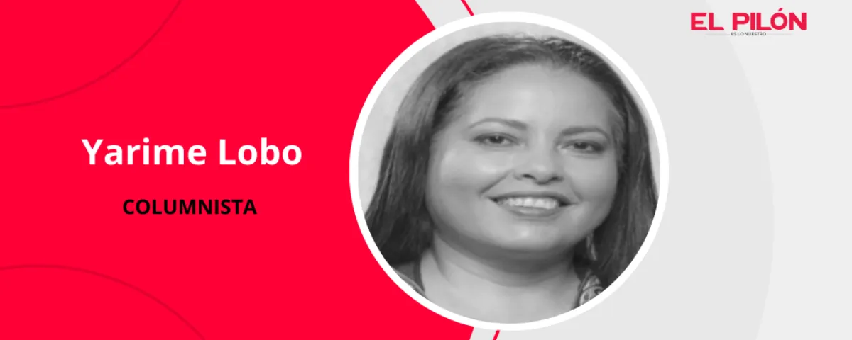 Yarime Lobo - Columnista de El Pilón