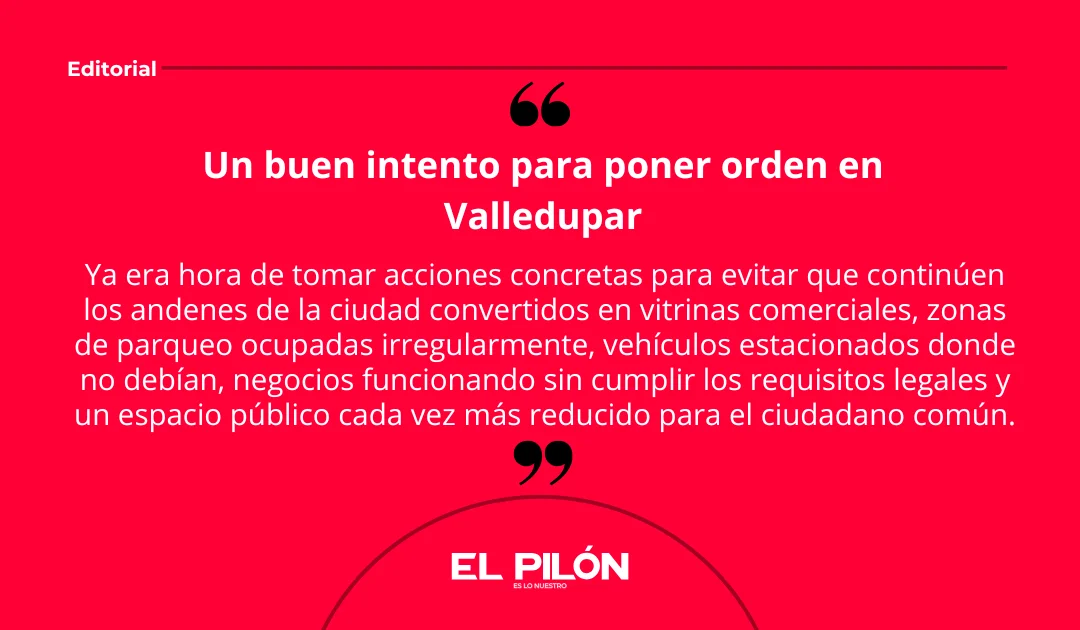 Un buen intento para poner orden en Valledupar