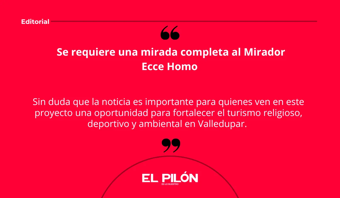 Se requiere una mirada completa al Mirador Ecce Homo