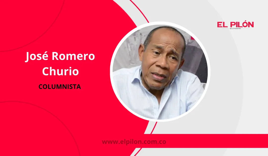José Romero Churio - Columnista de EL PILÓN