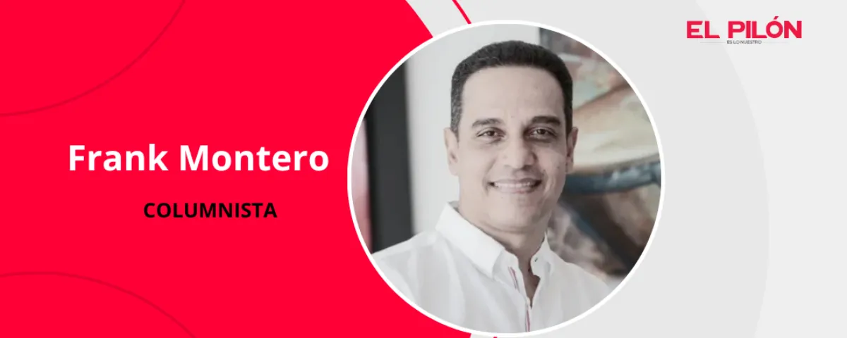 Frank Montero - Columnista de EL PILÓN