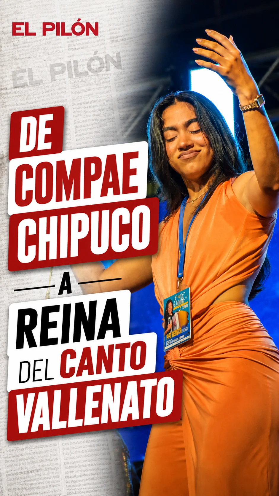 De Compae Chipuco a Reina del Canto Vallenato