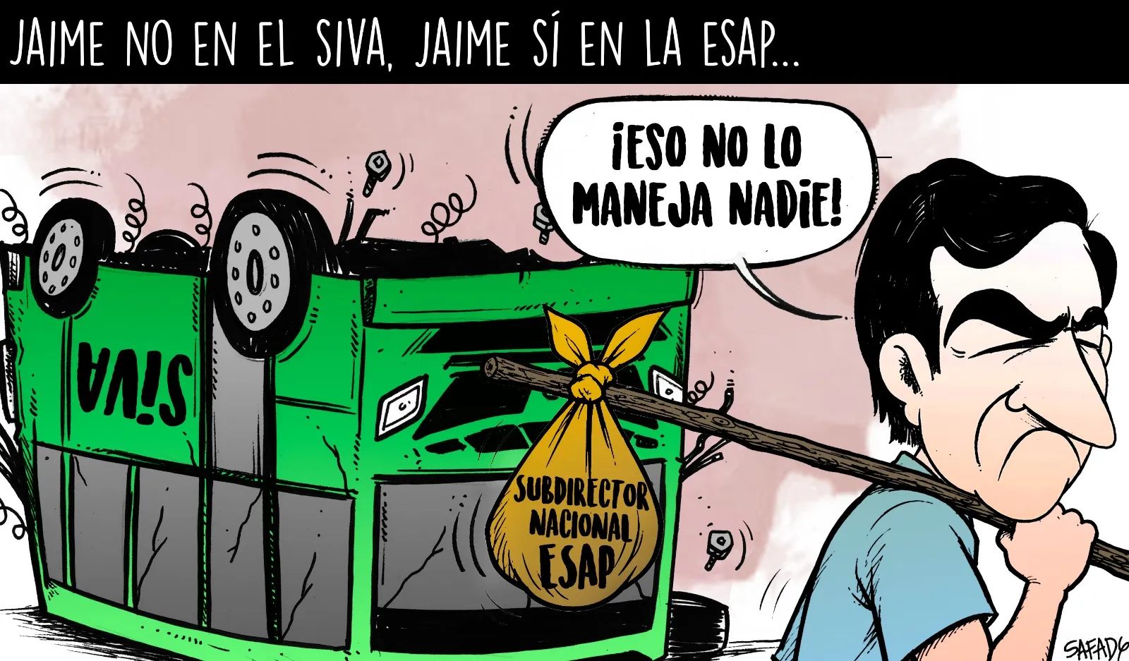Jaime no en el SIVA, Jaime sí en la ESAP...