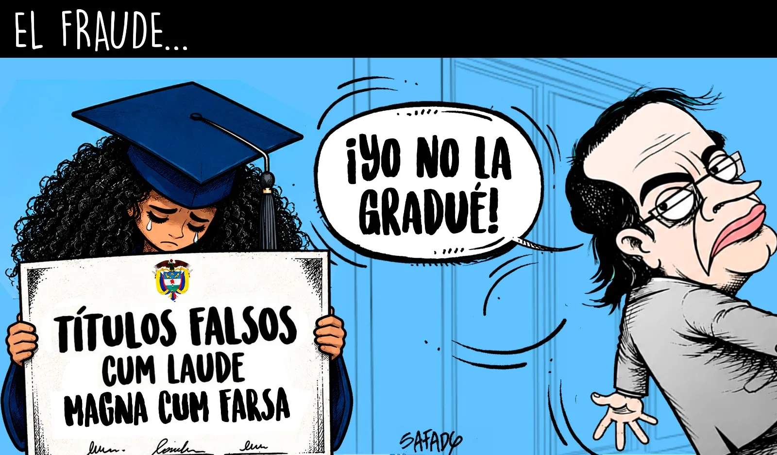 El fraude...
